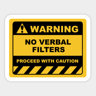 Human Warning Sign NO VERBAL FILTERS PROCEED WITH CAUTION Sayings Sarcasm Humor Quotes Sticker